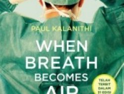 When Breath Becomes Air, Memoar Menakjubkan Yang Cocok Dibaca Tenaga Kesehatan