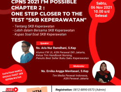 Zoominar Nursing : “CPNS 2021 I’M POSSIBLE CHAPTER 2: ONE STEP CLOSER TO THE TEST “SKB KEPERAWATAN”