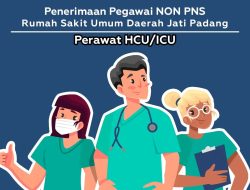 Open Rekruitment Perawat Khusus (ICU/HCU) Non PNS RSUD Jati Padang Tahun 2022