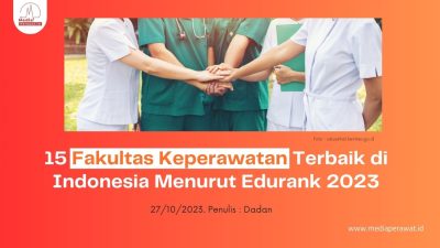 15 Fakultas Keperawatan Terbaik Di Indonesia Menurut Edurank 2023