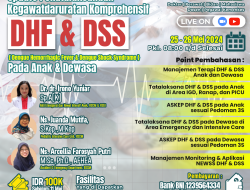 Webinar Kesehatan Nasional : “UPDATE PENATALAKSANAAN KEGAWATDARURATAN KOMPREHENSIF DHF (Dengue Hemorrhagic Fever) & DSS (Dengue Shock Syndrome) PADA ANAK & DEWASA”