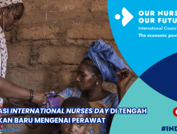 Selebrasi International Nurses Day (IND) 2024 di Tengah Kebijakan Baru Mengenai Perawat