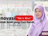 Inovasi Ners Mus Untuk Anak Yang Cuci Darah