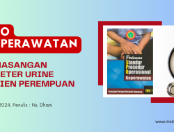 SPO Keperawatan : Pemasangan Kateter Urine Pasien Perempuan