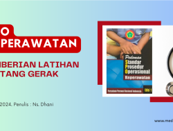 SPO Keperawatan :  Pemberian Latihan Rentang Gerak