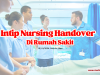 Intip Nursing Handover di Rumah Sakit