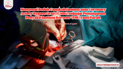 Bedah Cangkok Jantung atau Coronary Artery Bypass Graft