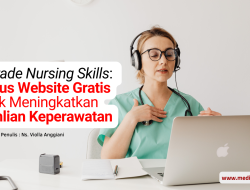 Upgrade Nursing Skills: 6 Situs Website Gratis untuk Meningkatkan Keahlian Keperawatan