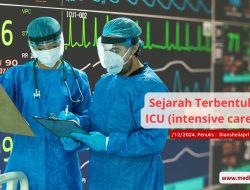 Sejarah Singkat ICU, Perawat Juga Harus Tahu