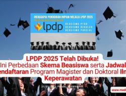 LPDP 2025 Telah Dibuka! Ini Perbedaan Skema Beasiswa serta Jadwal Pendaftaran Program Magister dan Doktoral Ilmu Keperawatan
