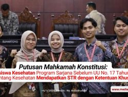 Putusan Mahkamah Konstitusi: Mahasiswa Kesehatan Program Sarjana Sebelum UU No. 17 Tahun 2023 Tentang Kesehatan Mendapatkan STR dengan Ketentuan Khusus