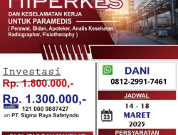 PELATIHAN HIPERKES & KESELAMATAN KERJA (Perawat, Bidan, Analisis Kesehatan, Radiografer, Apoteker, Fisioterapi & Paramedis Perusahaan) Periode : 14-18 Maret 2025