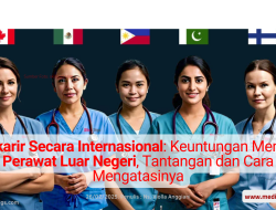 Berkarir Secara Internasional: Keuntungan Menjadi Perawat Luar Negeri, Tantangan dan Cara Mengatasinya