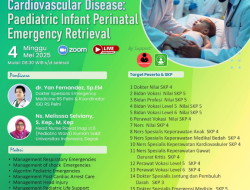 Webinar Nasional : “CLINICAL COMPETENCE ON CARDIOVASCULAR DISEASE: PAEDIATRIC INFANT PERINATAL EMERGENCY RETRIEVAL”