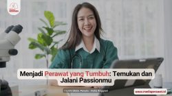 Menjadi Perawat yang Tumbuh Temukan dan Jalani Passionmu