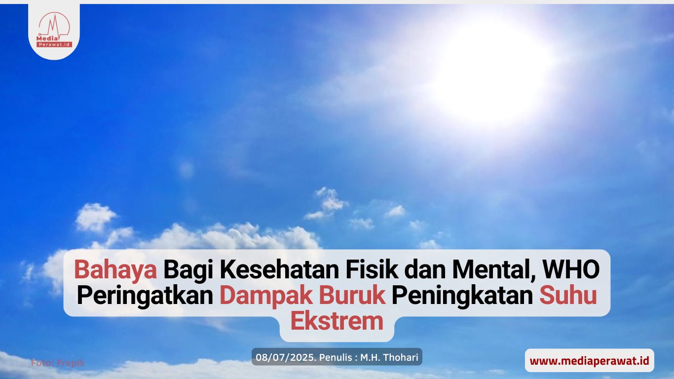 WHO Peringatkan Dampak Buruk Suhu Ekstrem