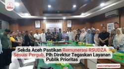 Remunerasi RSUDZA Sesuai Pergub
