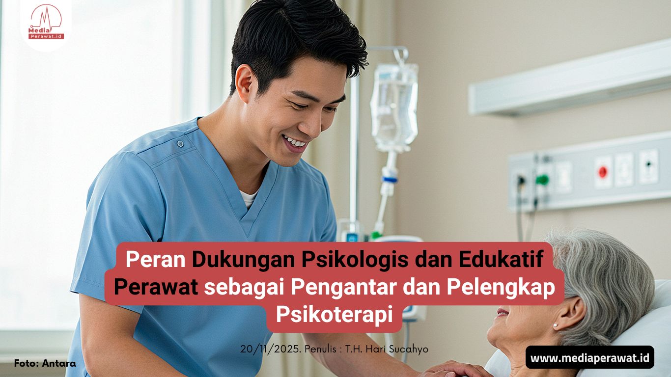 Peran Dukungan Psikologis dan Edukatif Perawat sebagai Pengantar dan Pelengkap Psikoterapi