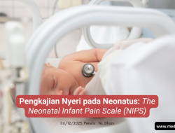 Pengkajian Nyeri pada Neonatus: The Neonatal Infant Pain Scale (NIPS)