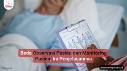 Beda Observasi Pasien dan Monitoring Pasien