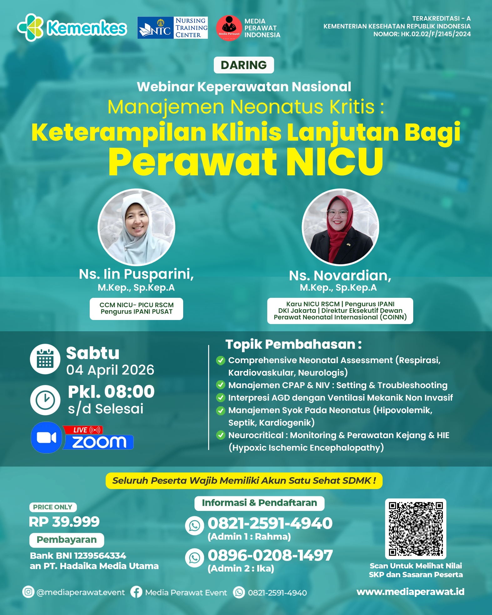 Webinar Nasional Keperawatan : MANAJEMEN NEONATUS KRITIS : KETERAMPILAN KLINIS LANJUTAN BAGI PERAWAT NICU