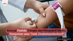 Konsep Fashdu Ditinjau dari Perspektif Medis, Dianjurkan atau Tidak Direkomendasikan?