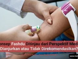 Konsep Fashdu Ditinjau dari Perspektif Medis, Dianjurkan atau Tidak Direkomendasikan?