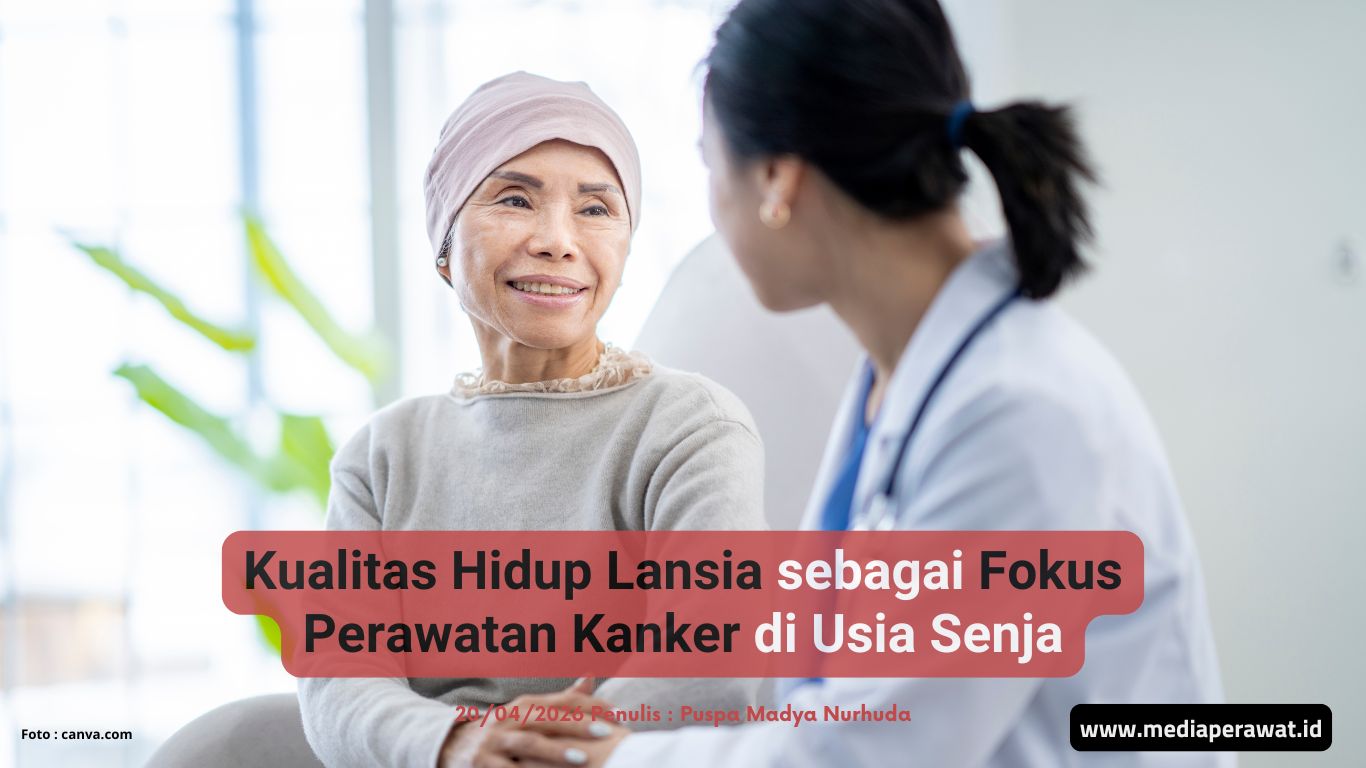Kualitas Hidup Lansia sebagai Fokus Perawatan Kanker di Usia Senja