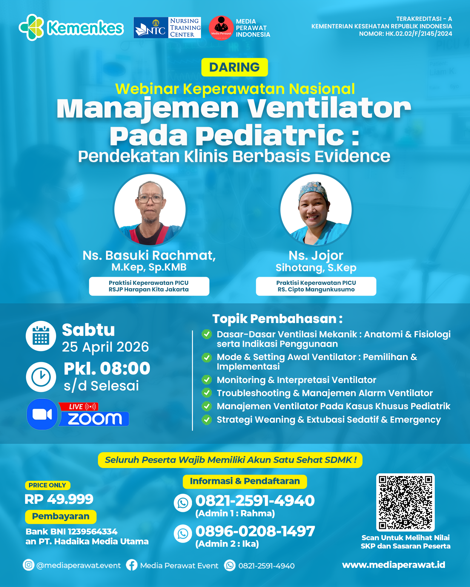 Webinar Nasional Keperawatan : MANAJEMEN VENTILATOR PADA PEDIATRIK: PENDEKATAN KLINIKS BERBASIS EVIDENCE