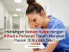 Hubungan Beban Kerja dengan Kinerja Perawat Dalam Merawat Pasien di Rumah Sakit