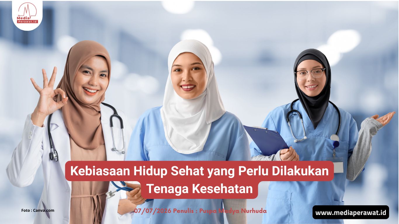 Perilaku Hidup yang Harus Dijaga Perawat