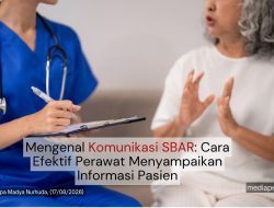 Mengenal Komunikasi SBAR: Cara Efektif Perawat Menyampaikan Informasi Pasien