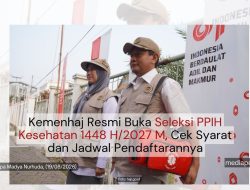Kemenhaj Resmi Buka Seleksi PPIH Kesehatan 1448 H/2027 M, Cek Syarat dan Jadwal Pendaftarannya