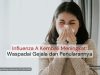 Influenza A Kembali Meningkat: Waspadai Gejala dan Penularannya