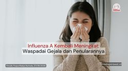 Influenza A Kembali Meningkat: Waspadai Gejala dan Penularannya